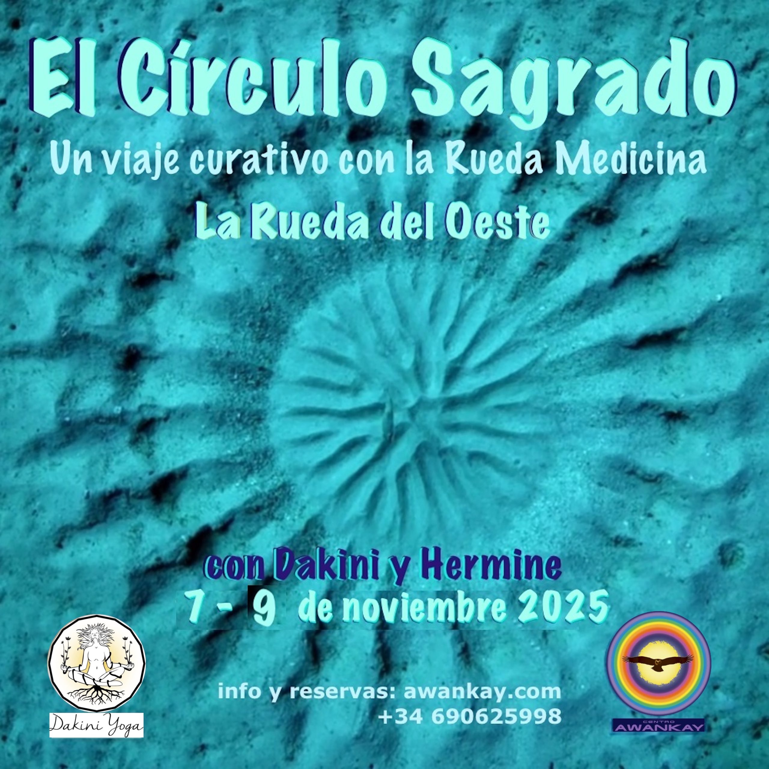 El Círculo Sagrado, La Rueda del Oeste, 7 – 9 de noviembre